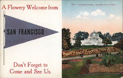 A flowery welcome from San Francisco. Don't forget to come and see us. Conservatory Golden Gate Park Postcard