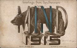 Greetings from San Francisco Bear in Mind 1915 1915 Panama-Pacific Exposition Postcard Postcard Postcard