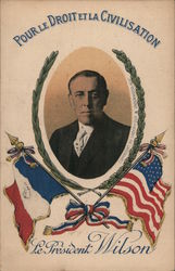 French: Pour le Droit et la Civilisation Woodrow Wilson Postcard