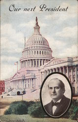 1908 Our Next President William Jennings Bryan Political Postcard Postcard Postcard