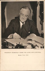 President Roosevelt Signs the Lease-and-Lend Bill Postcard