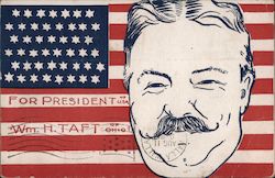 For President of U.S.A. Wm. H. Taft of Ohio Presidents Postcard Postcard Postcard