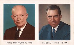 Eisenhower/Nixon Vote For Your Future Re-Elect Ike's Team Postcard