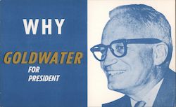 Why Goldwater for President Political Postcard Postcard Postcard