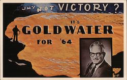 Why Not Victory? It's Goldwater for '64 Political Elvin E. White Postcard Postcard Postcard