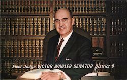 Elect Judge Victor Wagler Senator District 8 Postcard