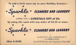 Sparkle Cleaners and Laundry located rite in your neighborhood at 113 Park Place, just off El Camino near Capuchino stop light M Postcard