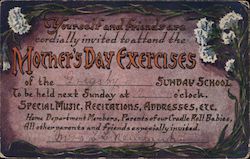 Yourself and friends are cordially invited to attend the Mother's Day Exercises (Sunday School) Postcard