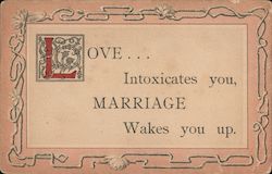 Love...Intoxicates you, Marriage Wakes You Up. Marriage & Wedding Postcard Postcard Postcard