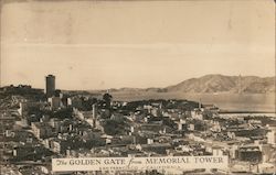 The Golden Gate from Memorial Tower San Francisco, CA Postcard Postcard Postcard