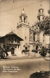 Mission Dolores, The Old and New San Francisco, CA Postcard Postcard Postcard