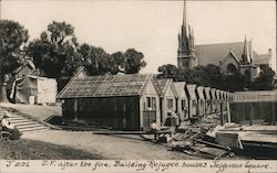 S.F. after the Fire. Building Refugee Houses Jefferson Square J-226 San Francisco, CA Postcard Postcard Postcard