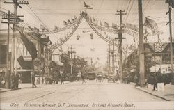 Fillmore Street Decorated, Arrival Atlantic Fleet J-59 San Francisco, CA Postcard Postcard Postcard