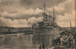 U.S.S. California Entering the New Dry Doock - Mare Island Navy Yard Vallejo, CA Postcard Postcard Postcard