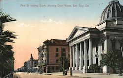 First St. Looking South Showing Court House San Jose, CA Postcard Postcard Postcard