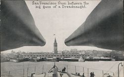 San Francisco from between the big guns of a Dreadnaught Postcard