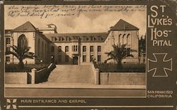 Main Entrance and Chapel, St. Luke's Hospital San Francisco, CA Postcard Postcard Postcard