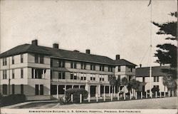 Administration Building, U.S. General Hospital, Presidio San Francisco, CA Postcard Postcard Postcard