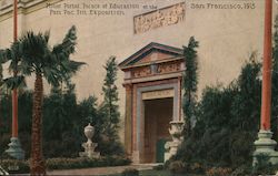 Minor Portal Palace of Education at the Pan. Pac. Int. Exposition 1915 San Francisco, CA Postcard Postcard Postcard