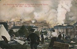 Watching the Progress of Fire From Lafayette Square, Apr. 18, 1906 Postcard