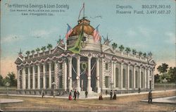 The HIbernia Savings & Loan Society San Francisco, CA Postcard Postcard Postcard