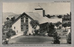 The New U.S. Naval Chapel on Treasure Island San Francisco, CA Postcard Postcard Postcard