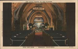 The Little Chapel of the Flowers Berkeley, CA Postcard Postcard Postcard