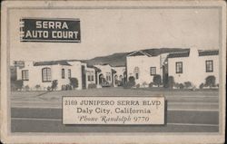 Serra Auto Court Daly City, CA Postcard Postcard Postcard