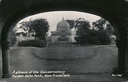 A glimpse of the Conservatory Golden Gate Park San Francisco, CA Postcard Postcard Postcard