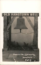 Old Hangtown Bell Placerville, CA Postcard Postcard Postcard