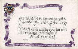 Think it over. An ounce of persuasion precedes a pound of coercion. Women's right to vobe Postcard