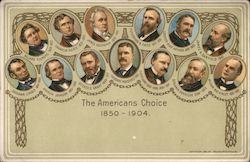 The Americans Choice. 1850-1904 President portraits Presidents Postcard Postcard Postcard