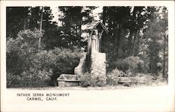 Father Serra Monument Carmel, CA Postcard Postcard Postcard