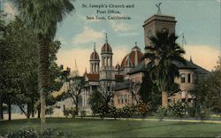 St. Joseph's Church and Post Office San Jose, CA Postcard Postcard Postcard