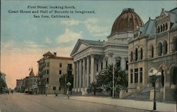 First Street, looking South - Court House and Hall of Records in Foreground San Jose, CA Postcard Postcard Postcard