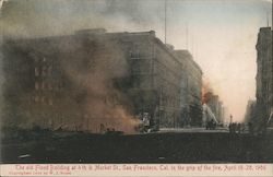 The Old Flood Building at 4th & Market in the Grip of the Fire, April 18-20, 1906 Postcard