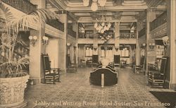 Lobby and Writing Room, Hotel Sutter Postcard