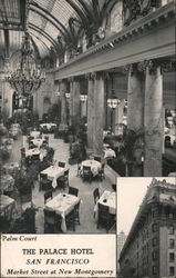 Palm Court, Palace Hotel - Market Street at New Montgomery Postcard