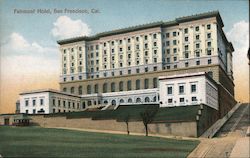 Fairmont Hotel San Francisco, CA Postcard Postcard Postcard