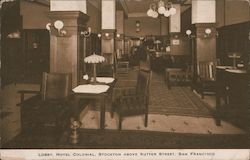 Lobby, Hotel Colonial, Stockton Above Sutter Street Postcard