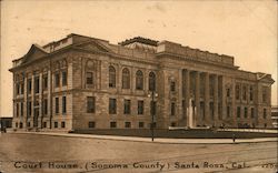 Court House, (Sonoma County) Santa Rosa, CA Postcard Postcard Postcard