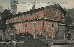 Shipped around the Horn. One of the oldest houses in the Valley Sonoma, CA Postcard Postcard Postcard