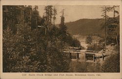 Smith Creek Bridge and Club House, Bohemian Grove Postcard