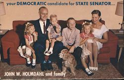 John W. Holmdahl and family. Democratic candidate for State Senator. Postcard