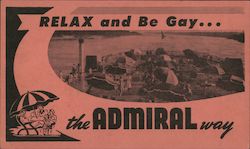 Relax and be gay the Admiral way. Largest River Excursion. St. Louis, MO Other Ephemera Ephemera Ephemera