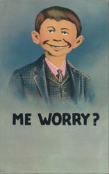 What Me Worry?  Alfred E. Nueuman Springfield, MN Postcard Postcard Postcard