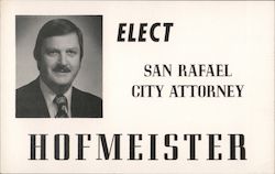 Elect Cyril T. Hofmeister, San Rafael City Attorney Political Postcard Postcard Postcard