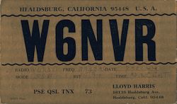 W6NVR - Lloyd Harris, 16135 Healdsburg Avenue Postcard