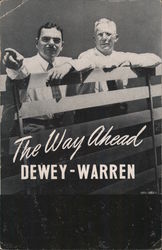 The way ahead Dewey-Warren. Thomas E. Dewey and Earl Warren Political Postcard Postcard Postcard