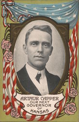 Arthur Capper Our Next Governor of Kansas Political Postcard Postcard Postcard